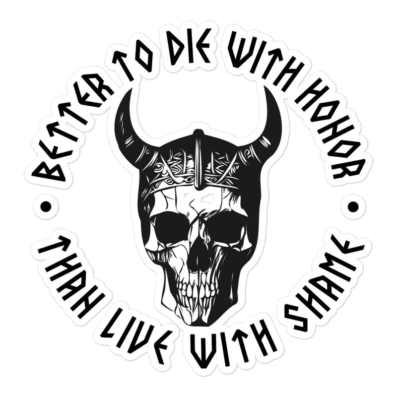 better to die with honor sticker